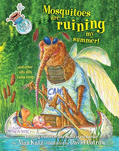 cover image Mosquitos Are Ruining My Summer! And Other Silly Dilly Camp Songs