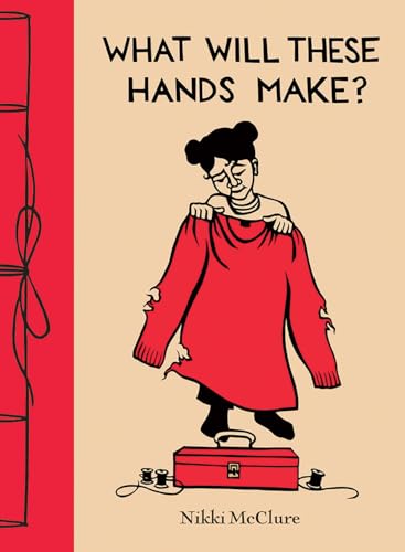 cover image What Will These Hands Make?