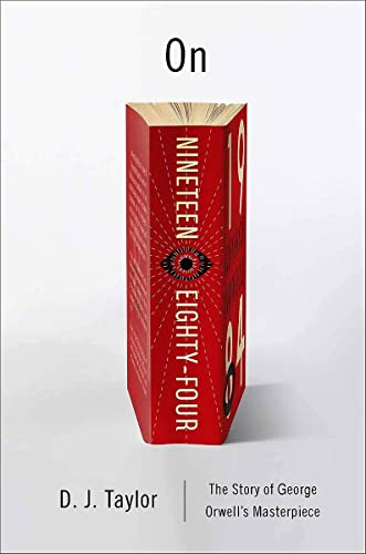 cover image On Nineteen Eighty-Four: A Biography
