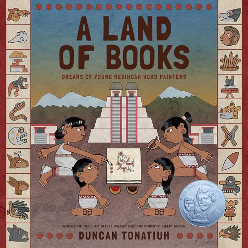 cover image A Land of Books: Dreams of Young Mexihcah Word Painters