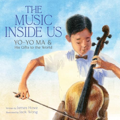 cover image The Music Inside Us: Yo-Yo Ma and His Gifts to the World
