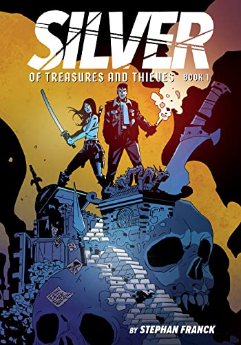 cover image Silver: Of Treasures and Thieves