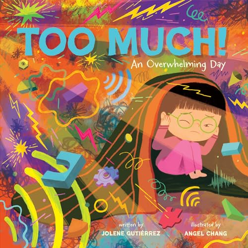 cover image Too Much! An Overwhelming Day