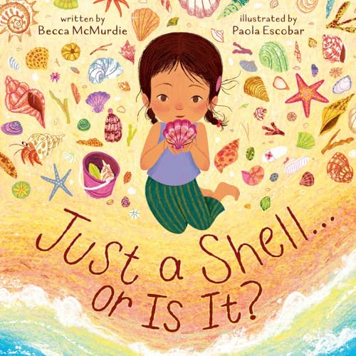 cover image Just a Shell... or Is It? (A Point-of-View Picture Book)
