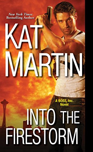 cover image Into the Firestorm: BOSS, Inc., Book 3