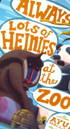 cover image Always Lots of Heinies at the Zoo