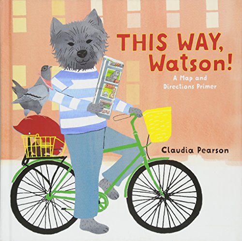 cover image This Way, Watson! A Map and Directions Primer