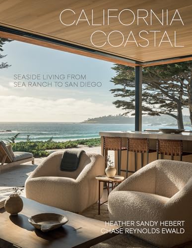 cover image California Coastal: Seaside Living from Sea Ranch to San Diego