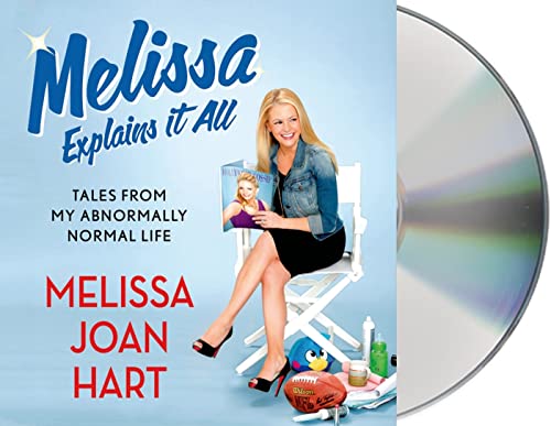cover image Melissa Explains It All: Tales from My Abnormally Normal Life