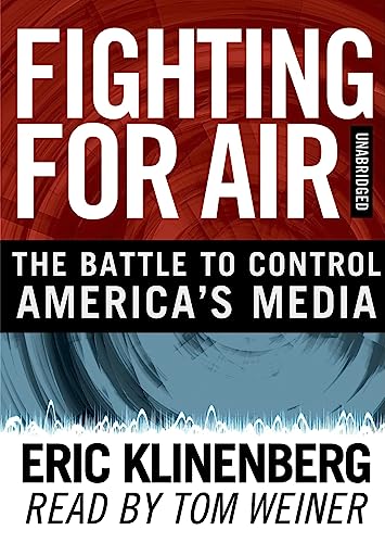 cover image Fighting for Air: The Battle to Control America's Media