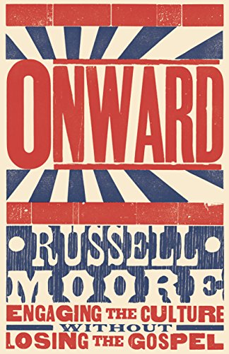 cover image Onward: Engaging the Culture without Losing the Gospel