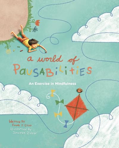 cover image A World of Pausabilities: An Exercise in Mindfulness