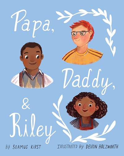 cover image Papa, Daddy, & Riley