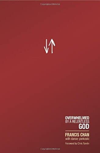 cover image Crazy Love: Overwhelmed by a Relentless God