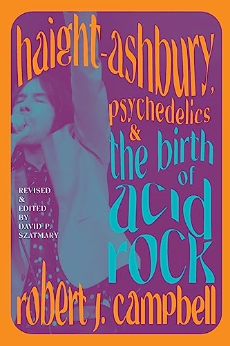 cover image Haight-Ashbury, Psychedelics, and the Birth of Acid Rock 