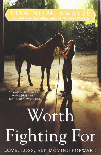 cover image Worth Fighting for: 
Love, Loss, and Moving Forward