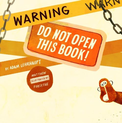 cover image Warning: Do Not Open This Book! 