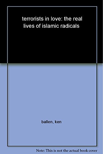 cover image Terrorists in Love: The Real Lives of Islamic Radicals