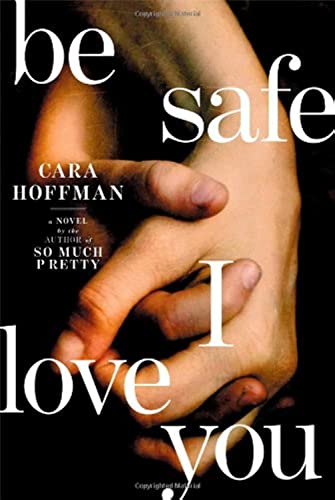 cover image Be Safe I Love You