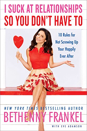 cover image I Suck at Relationships So You Don’t Have To