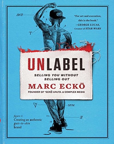 cover image Unlabel: Selling You Without Selling Out