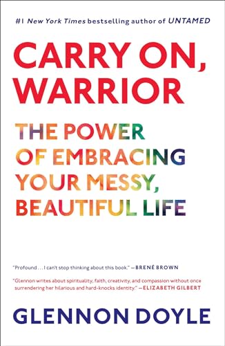 cover image Carry On, Warrior: 
Thoughts on Life Unarmed