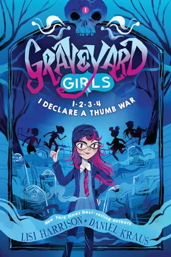 cover image 1-2-3-4, I Declare a Thumb War (Graveyard Girls #1)