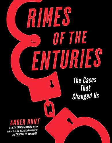 cover image Crimes of the Centuries: The Cases That Changed Us