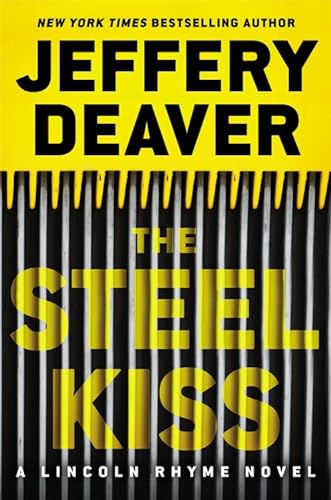 cover image The Steel Kiss: A Lincoln Rhyme Novel