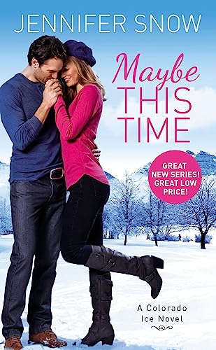 cover image Maybe This Time: Colorado Ice, Book 2