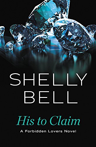 cover image His to Claim: Forbidden Lovers, Book 2