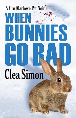 cover image When Bunnies Go Bad: A Pru Marlowe Pet Noir