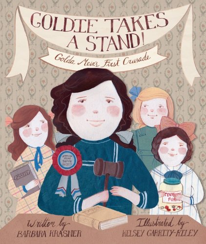 cover image Goldie Takes a Stand! Golda Meir’s First Crusade