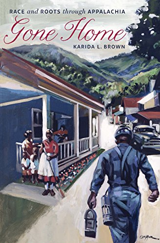 cover image Gone Home: Race and Roots Through Appalachia