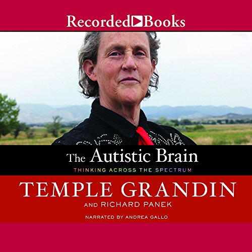 cover image The Autistic Brain: Thinking Across the Spectrum