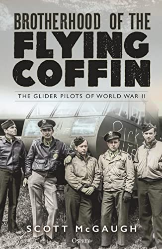 cover image Brotherhood of the Flying Coffin: The Glider Pilots of World War II