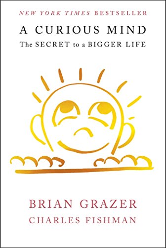 cover image A Curious Mind: The Secret to a Bigger Life