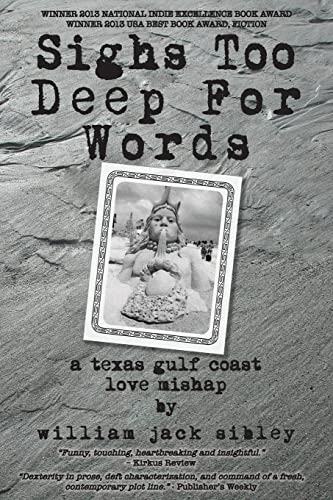 cover image Sighs Too Deep for Words: A Texas Gulf Coast Love Mishap