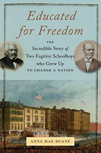 cover image Educated For Freedom: The Incredible Story of Two Fugitive Schoolboys Who Grew Up to Change a Nation