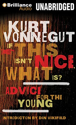 cover image If This Isn’t Nice, What Is?: Advice for the Young