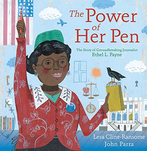 cover image The Power of Her Pen: The Story of Groundbreaking Journalist Ethel L. Payne