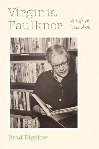 cover image Virginia Faulkner: A Life in Two Acts