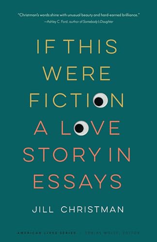 cover image If This Were Fiction: A Love Story in Essays