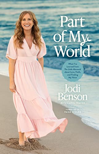 cover image Part of My World: What I’ve Learned from the Little Mermaid About Love, Faith, and Finding My Voice