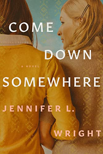 cover image Come Down Somewhere