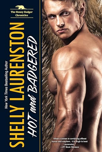cover image Hot and Badgered: Honey Badgers Chronicles, Book 1