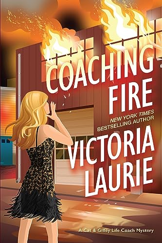 cover image Coaching Fire: A Cat and Gilley Life Coach Mystery