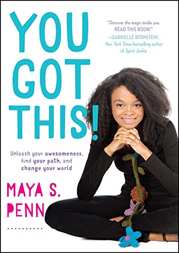 cover image You Got This! Unleash Your Awesomeness, Find Your Path, and Change Your World