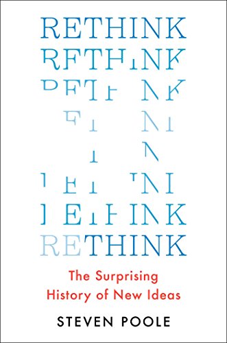 cover image Rethink: The Surprising History of New Ideas 