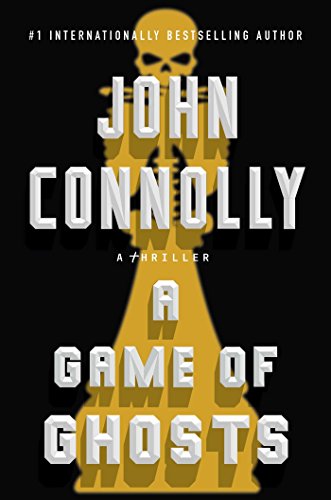 cover image A Game of Ghosts: A Charlie Parker Thriller
